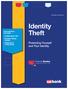 Identity Theft. Protecting Yourself and Your Identity. Course objectives learn about: