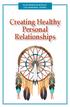 AN INFORMATION BOOKLET FOR ABORIGINAL WOMEN. Creating Healthy Personal Relationships