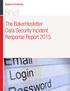 Brief. The BakerHostetler Data Security Incident Response Report 2015