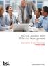 ISO/IEC 20000: 2011 IT Service Management. Tying together all your IT processes Product Guide