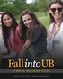 Fall into UB O P E N I N G W E E K E N D G U I D E