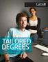 TAILORED DEGREES DEGREES TO HELP YOU PURSUE YOUR DREAMS