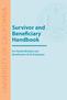 Survivor and Beneficiary Handbook For Family Members and Beneficiaries of UC Employees