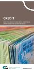 CREDIT WHAT YOU NEED TO KNOW WHEN BORROWING MONEY OR BUYING GOODS ON CREDIT