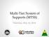 Multi-Tier System of Supports (MTSS) Thursday, May 14, 2014