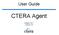 User Guide. CTERA Agent. August 2011 Version 3.0