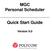 MGC Personal Scheduler. Quick Start Guide. Version 9.0