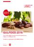 GULFOOD 2016. The world s biggest annual food and hospitality show Dubai, 21 25 February 2016. Invitation to participate in the SWISS Pavilion