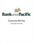 Consumer Bill Pay. Quick Step User Guide