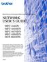 NETWORK USER S GUIDE MFC-8460N MFC-8660DN MFC-8670DN MFC-8860DN DCP-8065DN. Multi-Protocol On-board Multi-function Print Server