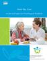 Adult Day Care. A Child and Adult Care Food Program Handbook. U.S. Department of Agriculture Food and Nutrition Service January 2014