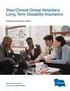 YOUR GROUP VOLUNTARY LONG-TERM DISABILITY BENEFITS