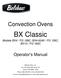 Convection Ovens. BX Classic. Models BX4 / FG 189C, BX4-6040 / FG 158C, BX10 / FG 180C. Operator's Manual