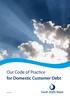 Our Code of Practice for Domestic Customer Debt