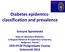Diabetes epidemics- classification and prevalence Grazyna Sypniewska