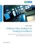 Adding Video Analytics to Analog Surveillance. White Paper. New Intel Processors Provide Performance Gains for Hybrid IP/Analog Security Solutions