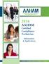 AAHAM. Certified Compliance Technician. Information & Applications. AAHAM... Providing Excellence in the Business of Healthcare