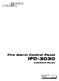 Fire Alarm Control Panel IFC-3030. Installation Manual. Document 52024 08/05/2005 P/N 52024:C ECN 05-126