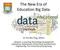 The New Era of Education Big Data