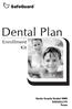 Dental HMO. Benefits provided by SafeGuard Health Plans, Inc.