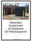 Secondary Containment for Distribution Oil Filled Equipment. U.S. Patent 5595457 and Other Patents Pending