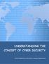 UNDERSTANDING THE CONCEPT OF CYBER SECURITY