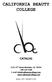 CALIFORNIA BEAUTY COLLEGE CATALOG