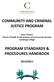 COMMUNITY AND CRIMINAL JUSTICE PROGRAM PROGRAM STANDARDS & PROCEDURES HANDBOOK