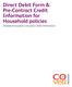Direct Debit Form & Pre-Contract Credit Information for Household policies. (Standard European Consumer Credit Information)