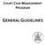 COURT CASE MANAGEMENT PROGRAM GENERAL GUIDELINES