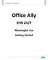 Office Ally EHR 24/7 Meaningful Use Getting Started