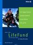 LifeFund. Life s biggest financial. questions answered. in one LifeFund. Now, go live. A living life plan. Equity Index. Life Insurance Policy M3413