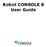 Robot CONSOLE 6 User Guide