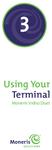 Using Your Terminal. Moneris Vx810 Duet
