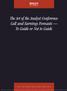 The Art of the Analyst Conference Call and Earnings Forecasts To Guide or Not to Guide