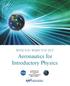 WITH YOU WHEN YOU FLY: Aeronautics for Introductory Physics. A joint project of NASA Aeronautics and the American Association of Physics Teachers