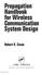 Propagation Handbook for Wireless Communication System Design