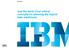 IBM Analytics. Just the facts: Four critical concepts for planning the logical data warehouse