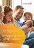 INVESTMENT CHOICE GUIDE. For super and retirement income members. Investing for your future