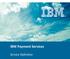IBM Payment Services. Service Definition. IBM Payment Services 1