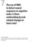 7 The use of fmri. to detect neural responses to cognitive tasks: is there confounding by task related changes in heart rate?