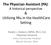The Physician Assistant (PA): A historical perspective & Utilizing PAs in the HealthCare Setting