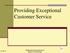Providing Exceptional Customer Service
