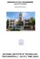 ADMISSION TO Ph.D. PROGRAMMES (July 2016 Session) Information Brochure NATIONAL INSTITUTE OF TECHNOLOGY TIRUCHIRAPPALLI 620 015, TAMIL NADU