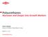Polyurethanes. Narrower and Deeper into Growth Markets. Glenn Wright Business President, Polyurethanes Group. March 15, 2016. The Dow Chemical Company