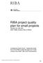 RIBA project quality plan for small projects Version for use with 2007 RIBA Outline Plan of Work