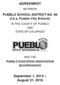 AGREEMENT BETWEEN. PUEBLO SCHOOL DISTRICT NO. 60 d.b.a. Pueblo City Schools IN THE COUNTY OF PUEBLO AND STATE OF COLORADO