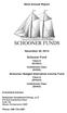Semi-Annual Report. November 30, 2015. Schooner Fund. Class A (SCNAX) Institutional Class (SCNIX) Schooner Hedged Alternative Income Fund