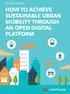 WHITE PAPER HOW TO ACHIEVE SUSTAINABLE URBAN MOBILITY THROUGH AN OPEN DIGITAL PLATFORM