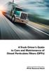 A Truck Driver s Guide to Care and Maintenance of Diesel Particulate Filters (DPFs)